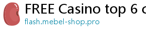 FREE Casino top 6 casino online poseurink